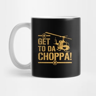 Get to the Choppa II Mug